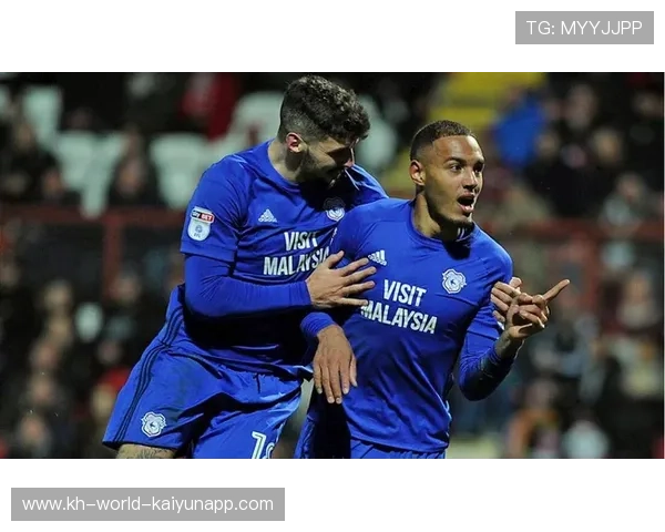 卡迪夫城俱乐部官宣新援加盟冲刺赛季目标全力备战英冠关键战役