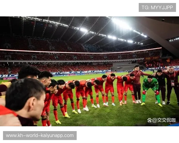 国足迎来关键热身赛 多名新星或将首次亮相阵容